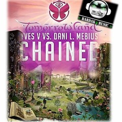 Chained (Tomorrowland2012)– Yves V ft. Dani L Mebius(BardakMusic Edit)