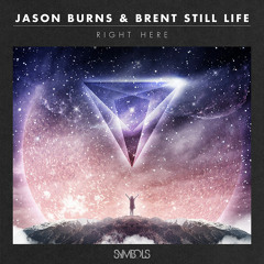 Jason Burns & Brent Still Life - Right Here EP (SMBL013) Out Now