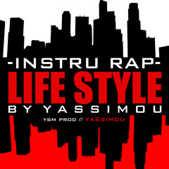 Instru rap life style(YSM PROD)