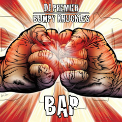 BUMPY KNUCKLES & DJ PREMIER - B.A.P REMIX