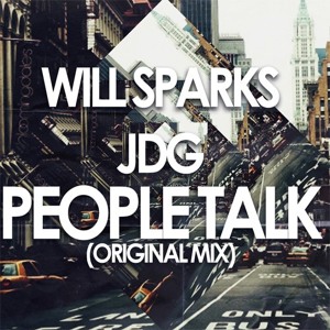 JDG, Will Sparks - People Talk (Original Mix)