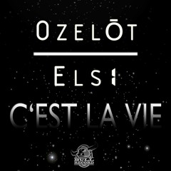 OZELOT ELS1 - C'EST LA VIE