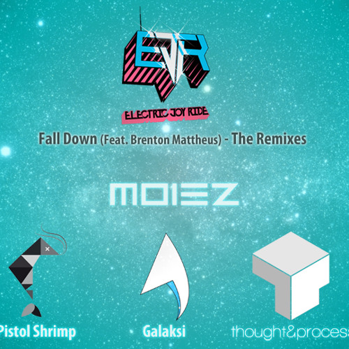 Electric Joy Ride (Feat. Brenton Mattheus) - Fall Down (Thought & Process Remix)