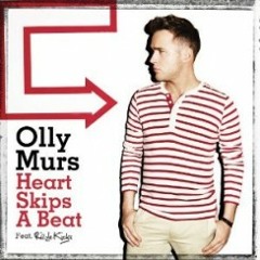 Olly Murs X Rizzle Kicks - Heart Skips a Beat (Ant Whiting Remix)