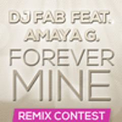 Dj Fab feat. Amaya G. - Forever Mine (Freaky Tunes Remix)