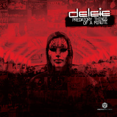 Delete - Predatory Things of a Minute LP [MTR011 - 12'' // CD]