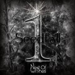 Seedfall (Nest Of Wishes #1)