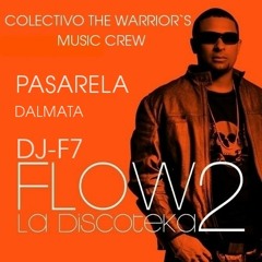 Pasarela [Dalmata] Remix By: Dj-F7