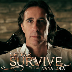 Get Far - Survive feat. Ivana Lola