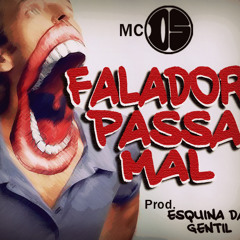 MC DS - Falador passa Mal (Prod.Esquina da Gentil)