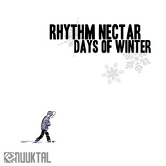 Rhythm Nectar - Days Of Winter (Original Mix)