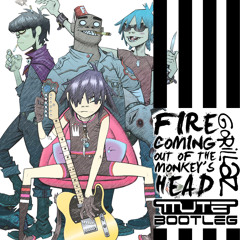 Gorillaz - Fire Coming Out of the Monkey's Head (mute Bootleg) *FREE DOWNLOAD*