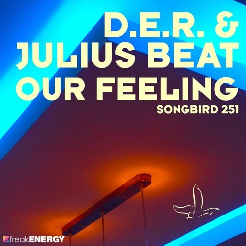 D.E.R. & Julius Beat - Our Feeling (Khomha Remix)