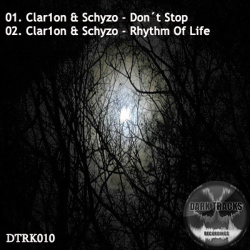 Clar1on & Schyzo - Rhythm Of Life [DTRK010] OUT NOW ! ! !