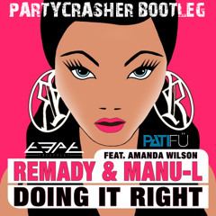 Doing it Right - Remady & Manu L. feat. Amanda Wilson (PARTYCRASHER 2K12 Bootleg)