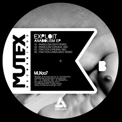 [MUX007] Exploit - Anabolism EP (incl. Seph, Unbalance remixes)