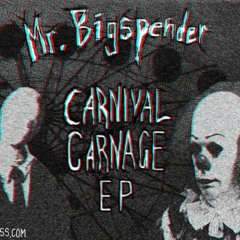 Mr Bigspender - Slender Carnival Carnage [BeeFlex Refix] FREE DOWNLOAD