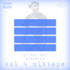 Dj Roc Boi - Vol 4 Mixtape