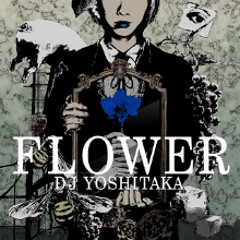 DJ YOSHITAKA - FLOWER