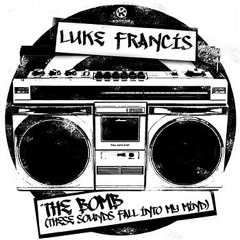 Luke Francis (Housemeisters) - THE BOMB (THESE SOUNDS FALL INTO MY MIND) Housemeisters Mix