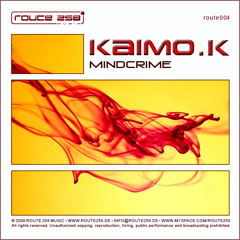 Kaimo K - Mindcrime (Theory of Strings Remix) [Route 258 Music]