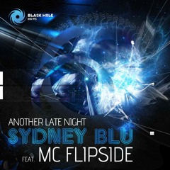 Sydney Blu Feat. Mc Flipside - Another Late Night [Kim Fai Remix] Black Hole Recordings