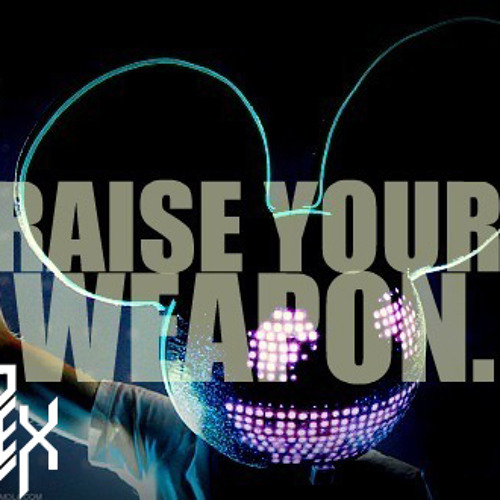 Deadmau5 - Raise Your Weapon (plex remix)