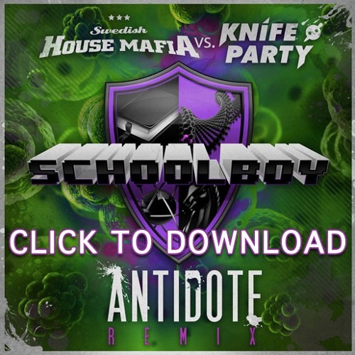 Antidote (Schoolboy Remix)