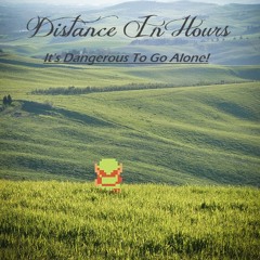 It's Dangerous To Go Alone!