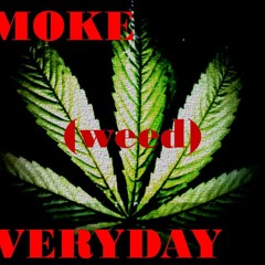 Smoke weed every day - snoop dog remix (Dj bax)dubtep
