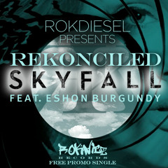 Skyfall feat. Eshon Burgundy (Prod. by RokDiesel)