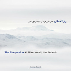 Ali Akbar Moradi & Ulaş Özdemir - Yare Asemani