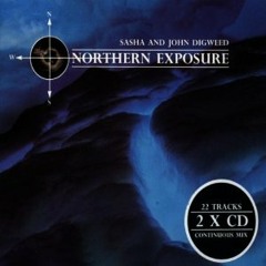 Sasha & Digweed - Northern Exposure - North / Disc 1 [1996]