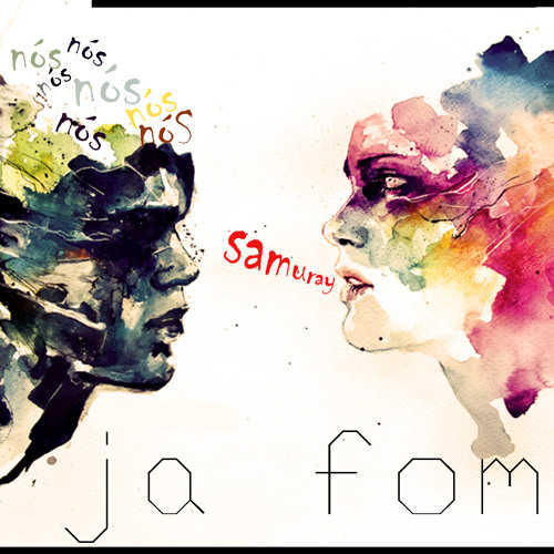 Samuray - Ja fomos