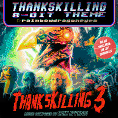 8-Bit ThanksKilling Remix (rainbowdragoneyes) from ThanksKilling 3