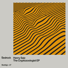 Henry Saiz "Uncharted"  (The Cryptozoologist EP, Bedrock Records)
