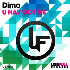 Dimo - U Hav Got Me (Original Mix) [Usefull]