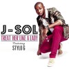 J-SoL - Treat her like a Lady - (BBC 1Xtra CJ Beatz World Exclusive)