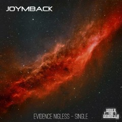 Joymback - Evidence Nigless (Lawson Remix)