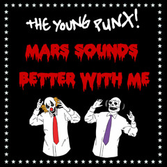 Mars Sounds Better With Me (2008)