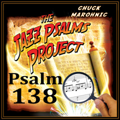 Psalm 138 Lord You Answered Me