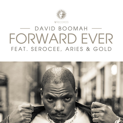 David Boomah - Forward Ever feat. Serocee, Aries & Gold (Cotti Remix)