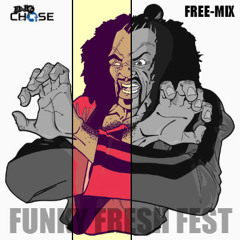 DJ Chase Presents - The Funky Fresh Fest Free Mix (Vocal Mix) CDQ (For Promo Use Only)