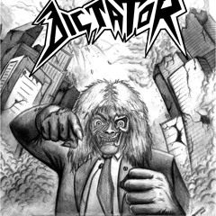 Dictator- Extreme Madness