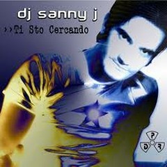 DJ SANNY - TI STO CERCANDO_®mx ( ©laster- dEEJAY)