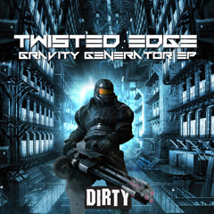 Twisted Edge - Gravity Generator  Out Now!!!