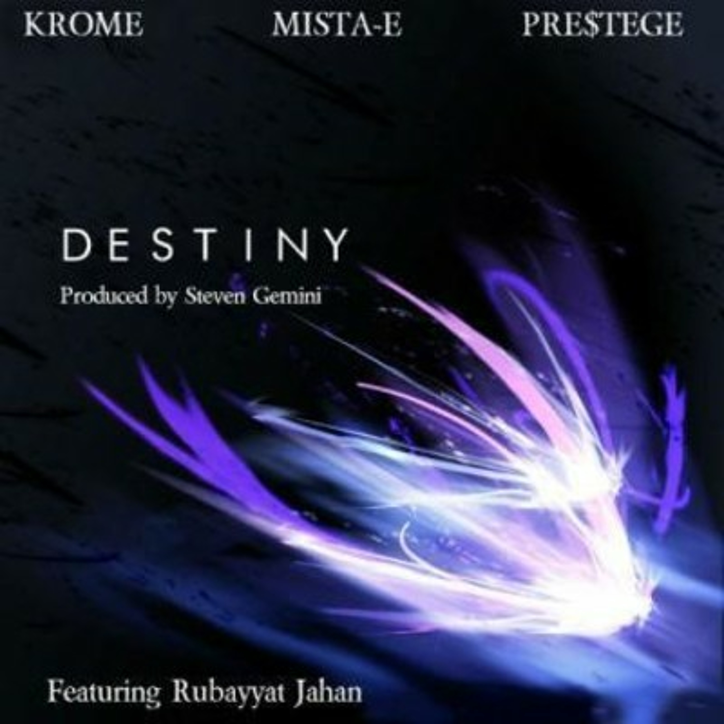 Destiny ! Krome , Mista E & Pre$tege Ft Rubayyat Jahan ! Official Mix . episode artwork