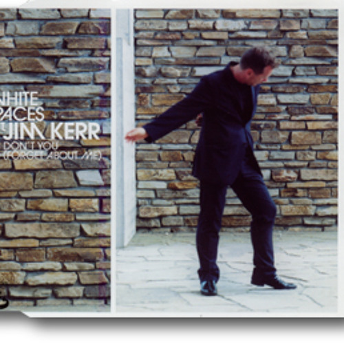 Don't You (Forget About Me) (White Spaces Main Mix) by Simple Minds