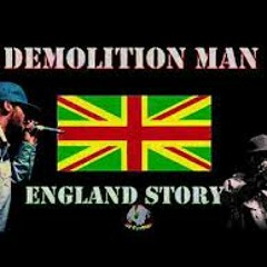 Ras Demo Aka Demolition Man - England Story