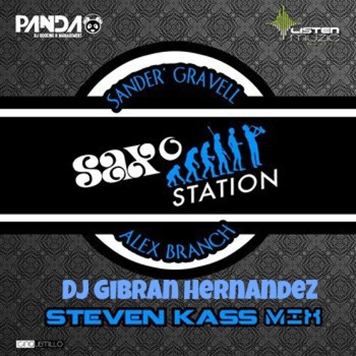 Sander Gravell & Alex Branch - Saxo Nation Steven Kass (Dj Gibran Hernandez pvt)
